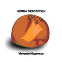 【送料無料】 Hidria Spacefolk - Violently Hippy Remixes 輸入盤 【CD】