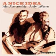 【送料無料】 John Abercrombie / Andy Laverne / Nice Idea 輸入盤 【CD】