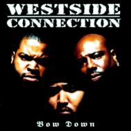 Westside Connection ウェストサイドコネクション / Bow Down 輸入盤 【CD】