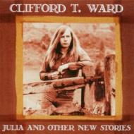 Clifford T Ward / Julia And Other New Stories 輸入盤 【CD】