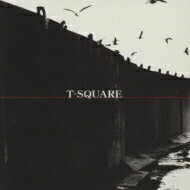 T-SQUARE ティースクエア / T-square 【CD】