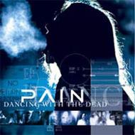 Pain / Dancing With The Dead 輸入盤 【CD】