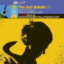 【送料無料】Flaming Lips フレイミング・リップス / Soft Bulletin 5.1 輸入盤 【CD】