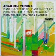 【送料無料】 トゥリーナ、ホアキン（1882-1949） / Piano Quintet, Quartet, Sextet: Menuhin Festival Piano Quartet 輸入盤 【CD】