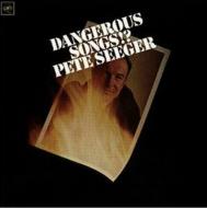 Pete Seeger / Dangerous Songs 輸入盤 【CD】