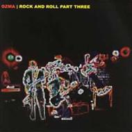 Ozma / Rock And Roll Part Three 輸入盤 【CD】