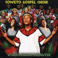 【送料無料】 Soweto Gospel Choir ソウェトゴスペルクワイヤ. / Voices From Heaven 輸入盤 【CD】