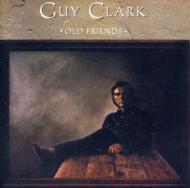 Guy Clark / Old Friends 輸入盤 【CD】