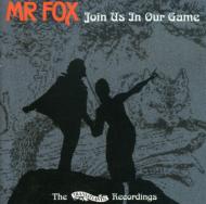 Mr Fox / Join Us In Our Game 輸入盤 【CD】