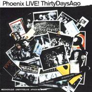 Phoenix フォニックス / Live! Thirty Days Ago 【Copy Control CD】 輸入盤 【CD】