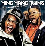 Ying Yang Twins インヤンツインズ / My Brother & Me 輸入盤 【CD】