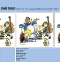 David Benoit デイヴィッド・ベノワ / Heres To You Charlie Brown: 50 Great Years 【CD】