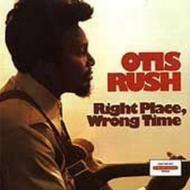 Otis Rush オーティスラッシュ / Right Place, Wrong Time 輸入盤 【CD】