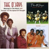 O'Jays オージェイズ / Message In The Music / Travellin At The Speed Of Thought 輸入盤 【CD】