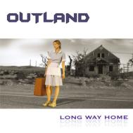 Outland / Long Way Home 【CD】