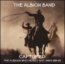 Albion Band アルビオン・バンド / Captured 輸入盤 【CD】