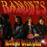 Ramones ラモーンズ / Mondo Bizarro 輸入盤 【CD】