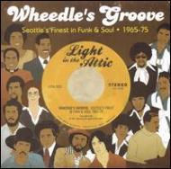 Wheedle's Groove : Seattle's Finest In Funk & Soul 1965-75 【CD】