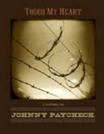 Touch My Heart - Tribute To Johnny Paycheck 輸入盤 【CD】