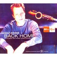【送料無料】 Ignaz Dinne / Back Home 輸入盤 【CD】
