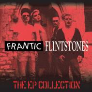 Frantic Flintstones / Ep Collection 【CD】