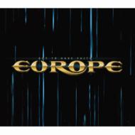 Europe ヨーロッパ / Got To Have Faith 【CD Maxi】