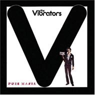 Vibrators / Pure Mania 輸入盤 【CD】