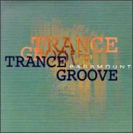 Trance Groove / Paramount 輸入盤 【CD】