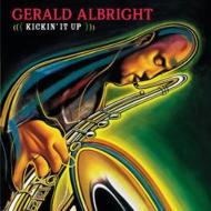 Gerald Albright ジェラルドアルブライド / Kick'in It Up 輸入盤 【CD】