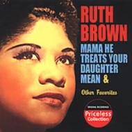 Ruth Brown / Mama He Treats Your Daughter Mean And Other Favorites 輸入盤 【CD】