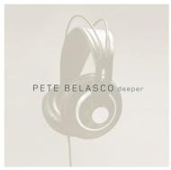 【送料無料】 Pete Belasco / Deeper 輸入盤 【CD】