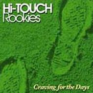 Hi Touch Rookies / Craving For The Days 【CD】