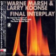 【送料無料】 Warne Marsh / Larry Koonse / Final Interplay 【CD】