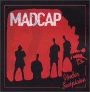 Madcap / Under Suspicion 【CD】