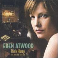 【送料無料】 Eden Atwood エデンアトウッド / This Is Always - The Ballad Session 輸入盤 【SACD】