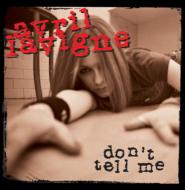 Avril Lavigne アブリルラビーン / Don't Tell Me 輸入盤 【CDS】