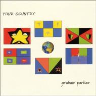 Graham Parker グラハムパーカー / Your Country 輸入盤 【CD】