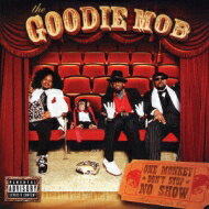 Goodie Mob / One Monkey Don't Stop No Show 【CD】