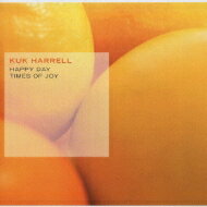 Kuk Harrrell / Happy Day / Times Of Joy 【CD】