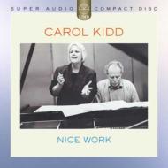 【送料無料】 Carol Kidd / Nice Work 輸入盤 【SACD】