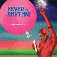 Ginger Does'em All / Fever In Rhythm 【CD】