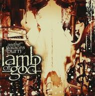 Lamb Of God ラムオブゴッド / As The Palaces Burn 輸入盤 【CD】