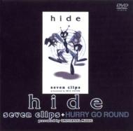 hide (X JAPAN) ヒデ / Seven Clips + Hurry Go Round 【DVD】