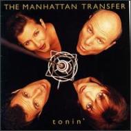 Manhattan Transfer マンハッタントランスファー / Tonin 輸入盤 【CD】