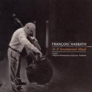 【送料無料】 Francois Rabbath / イン・ア・センチメンタル・ムード　フランソワ・ラバト 【CD】