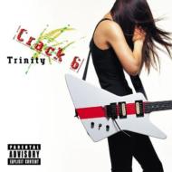 【送料無料】 Crack 6 クラックシックス / Trinity 【CD】