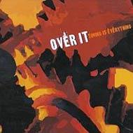 Over It / Timing Is Everything 【CD】