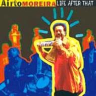 Airto Moreira アイアートモレイラ / Life After That 輸入盤 【CD】