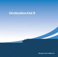 Destination Out 2 輸入盤 【CD】