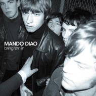 Mando Diao マンドゥディアオ / Bring 'em In 輸入盤 【CD】